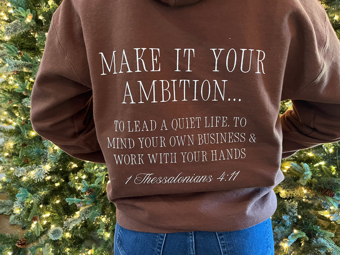 Sweatshirt - Make It Your Ambition